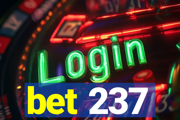 bet 237